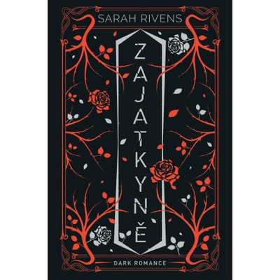 Zajatkyně: Díl druhý - Sarah Rivens