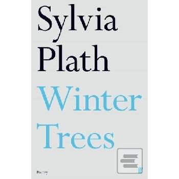 Winter Trees Sylvia Plath