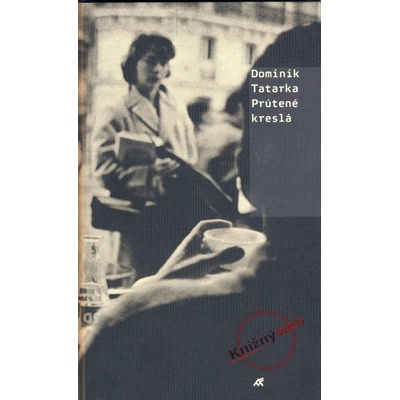 Prútené kreslá - Dominik Tatarka