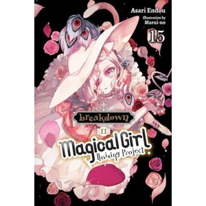 Magical Girl Raising Project, Vol. 15 (light novel) | Asari Endou (ISBN: 9781975348458)