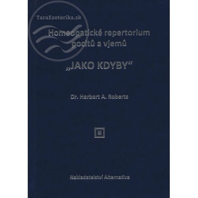 Homeopatické repertorium pocitů a vjemů - M. D. Herbert A. Roberts