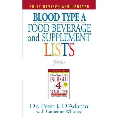 Blood Type A | Peter J. D. D'Adamo, Catherine Whitney