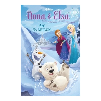 Anna a Elsa - Ako na medvede - Erica David