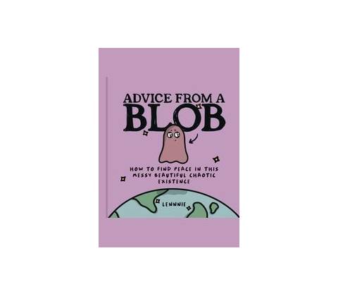 Advice from a Blob