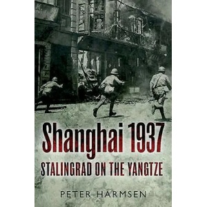 Shanghai 1937 | Peter Harmsen (ISBN: 9781612003092)