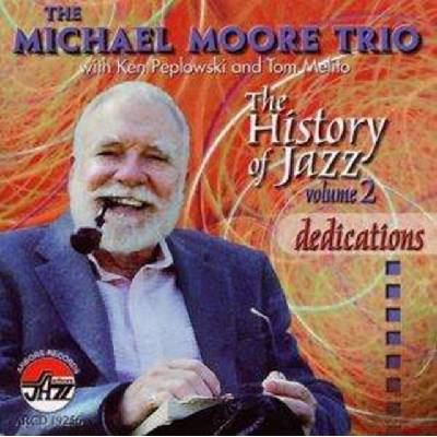 Moore Michael -trio- - History Of Jazz 2 CD