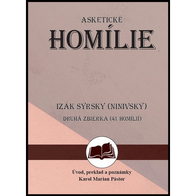 Izák Sýrsky Ninivský Asketické homílie 2