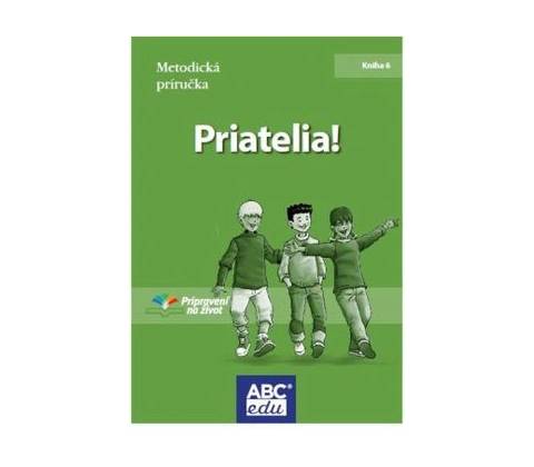 Priatelia! Metodická príručka