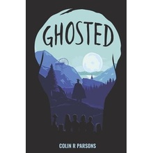 Ghosted Parsons Colin R.Paperback