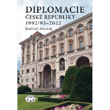 Diplomacie České republiky 1992/93-2022 - Jindřich Dejmek