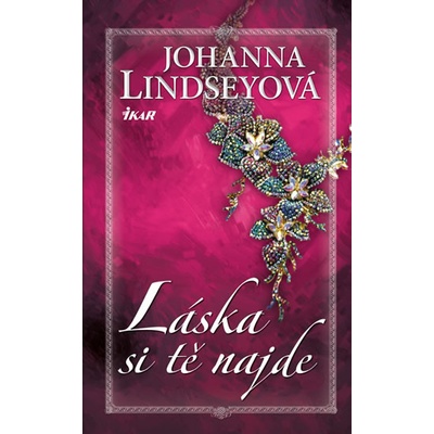 Láska si tě najde - Johanna Lindseyová