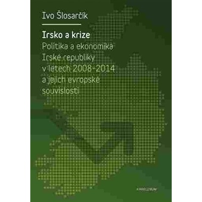 Irsko a krize - Ivo Šlosarčík
