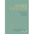 Higher Etiquette - Lizzie Post
