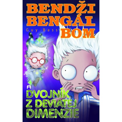 Bendži Bengál Bom a dvojník z deviatej dimenzie