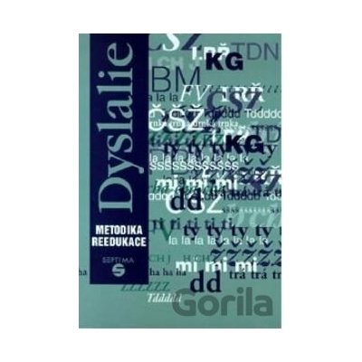Dyslalie: Metodika reedukace - Dana Kutálková