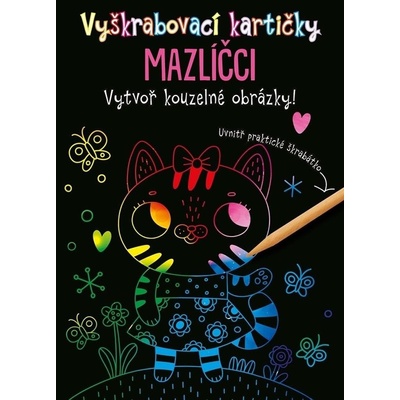 Vyškrabávací obrázky Vyškrabovací kartičky MAZLÍČCI Vytvoř kouzelné obrázky! + škrabátko