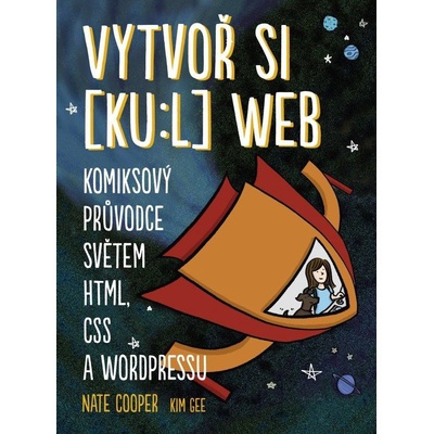 Vytvoř si [ku:l] web - Nate Cooper, Kim Gee
