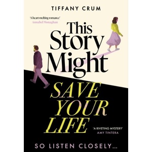 This Story Might Save Your Life (ISBN: 9781399744690)
