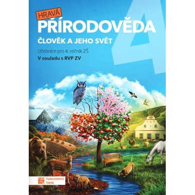 Hravá přírodověda 4 Člověk a jeho svět