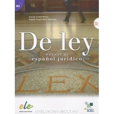 De Ley Manual De Espanol Juridico | Miguel Angel Mora Sánchez