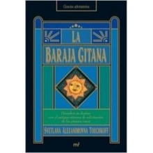 La baraja gitana : descubra su destino con el antiguo sistema de adivinación de los gitanos rusos