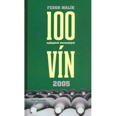 100 najlepších slovenských vín 2005 SK - Fedor Malík