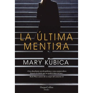 LA ÚLTIMA MENTIRA | MARY KUBICA (2019)