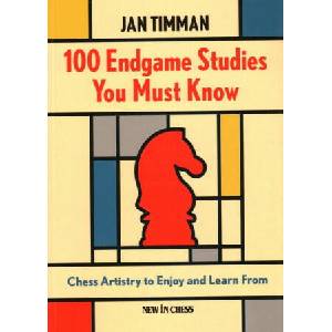 100 Endgame Studies You Must Know | TIMMAN JAN (ISBN: 9789083406411)