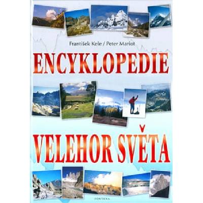Encyklopedie velehor světa - František Kele, Peter Mariot