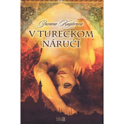V tureckom náručí - Zuzana Kuglerová