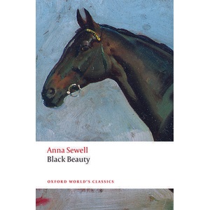 Black Beauty | Anna Sewell (ISBN: 9780199608522)