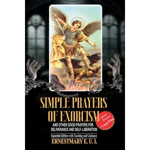 Simple Prayer of Exorcism and other good prayers for deliverance and self-liberation (2026)