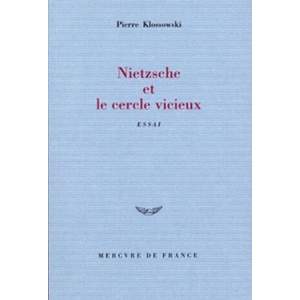Nietzsche et le cercle vicieux | Klossowski (ISBN: 9782715204874)