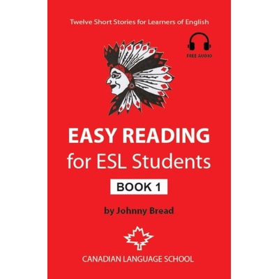 Easy Reading for ESL Students - Book 1: Twelve Short Stories for Learners of English Bread Johnny Paperback