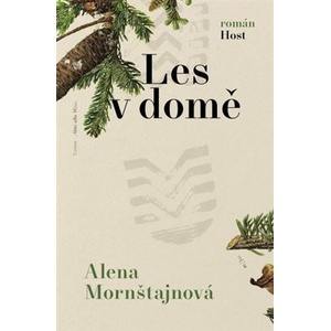 Les v domě | Alena Mornštajnová (2024)