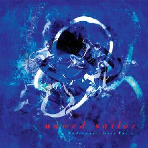 Unwed Sailor - Underwater Over There (Limited Edition) (Blue Oceania Coloured) (LP) (0792105762777)