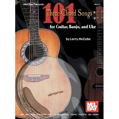 101 Three-Chord Songs for Guitar Banjo and Ukulele noty akordy na kytaru