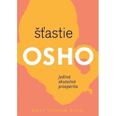 Šťastie - Osho