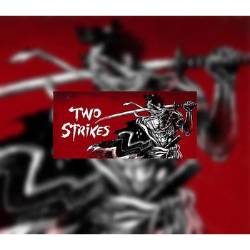 Two Strikes