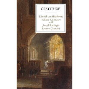 Gratitude | Balduin V Schwarz, Joseph Ratzinger (2023)