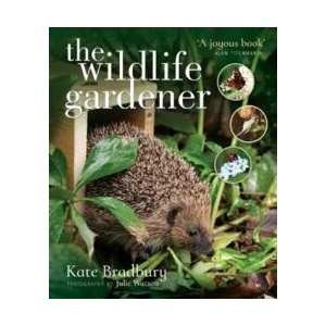 Wildlife Gardener | Kate Bradbury (ISBN: 9781526712899)