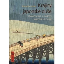 Krajiny japonské duše. Patnáct esejů o moderní japonské literatuře - Antonín Líman