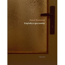 Zápisky z garsonky - Pavel Novotný