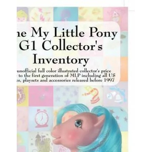 My Little Pony G1 Collector's Inventory (ISBN: 9780978606312)