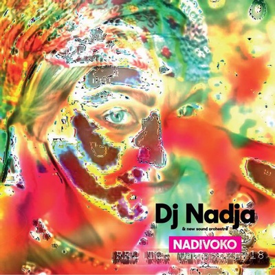 DJ Nadja & New Sound Orchestra: Nadivoko CD