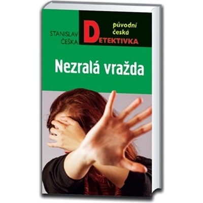 Nezralá vražda - Stanislav Češka