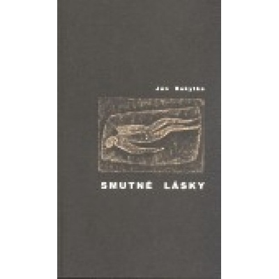 Smutné lásky - Ján Rakytka
