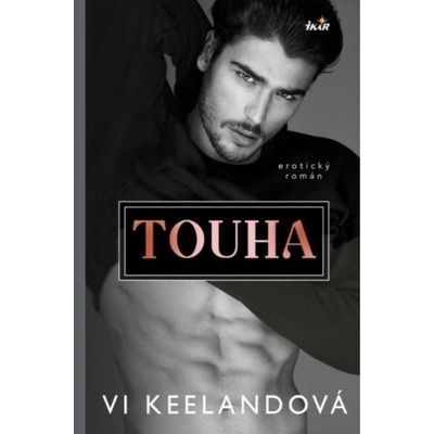 Touha, 1. vydání - Vi Keeland