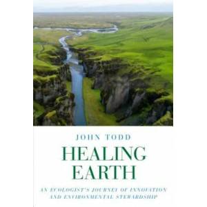 Healing Earth | John Todd (ISBN: 9781623172985)