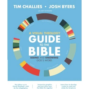 Visual Theology Guide to the Bible | Tim Challies, Josh Byers (ISBN: 9780310577966)